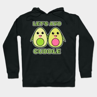 let's avo (avocado lovers) Hoodie